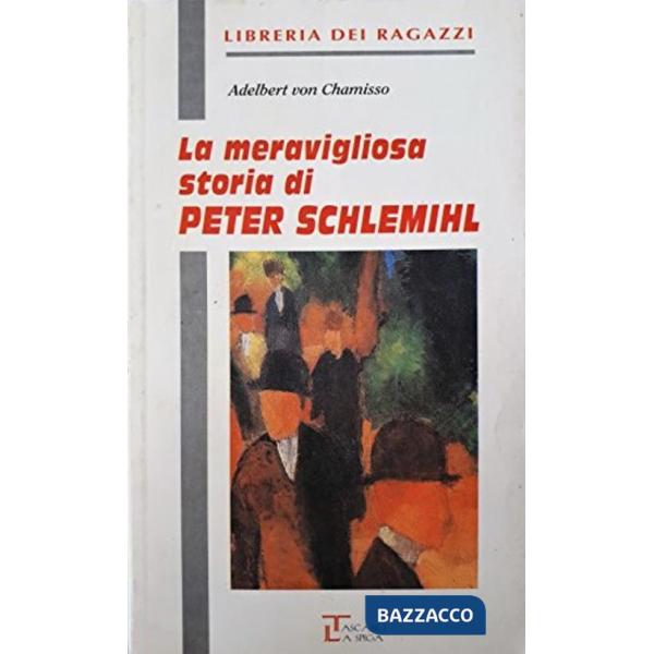 LA MERAVIGLIOSA STORIA DI PETER SCHLE