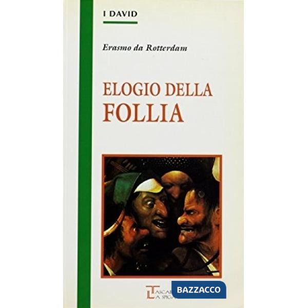 ELOGIO DELLA FOLLIA