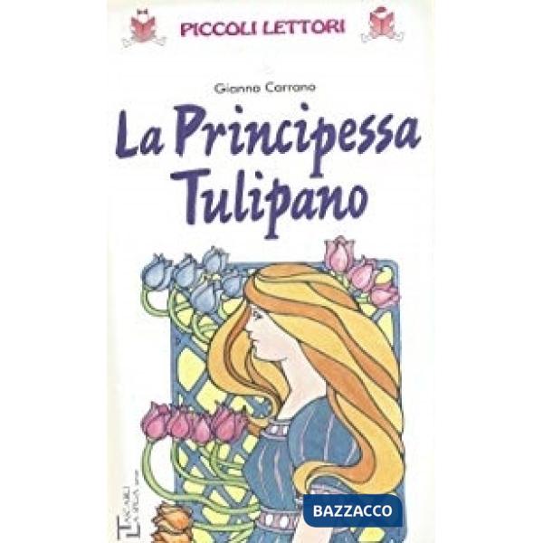 LA PRINCIPESSA TULIPANO