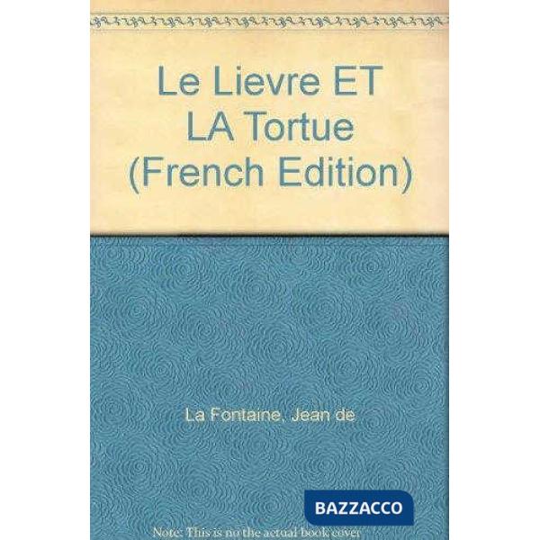 LE LIEVRE ET LA TORTUE