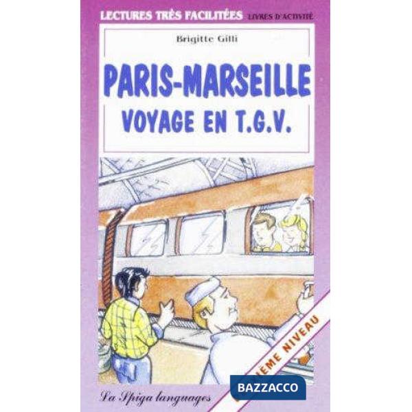 PARIS-MARSEILLE VOYAGE EN TGV