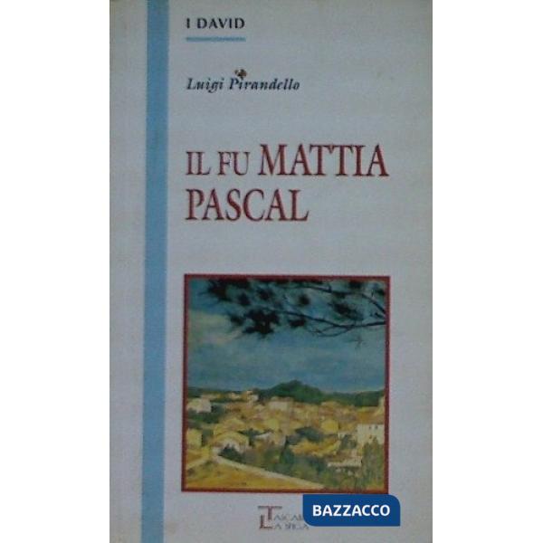 IL FU MATTIA PASCAL