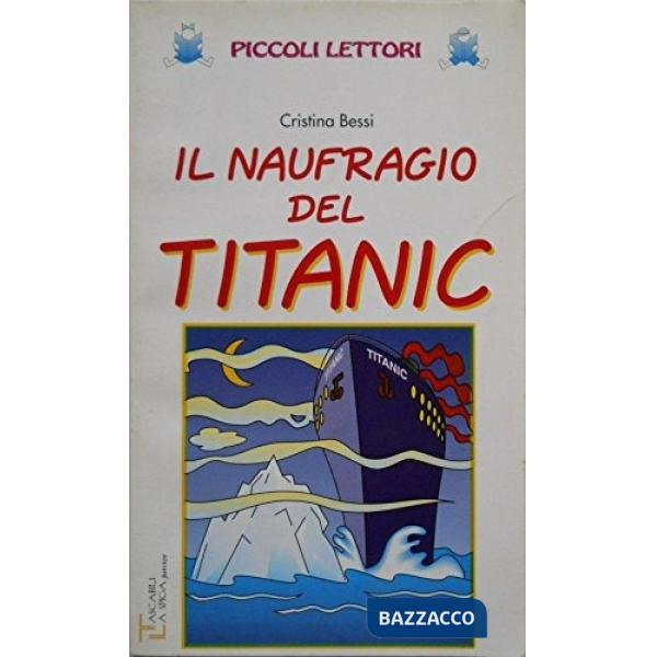 IL NAUFRAGIO DEL TITANIC