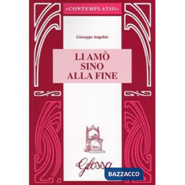 Li amò sino alla fine