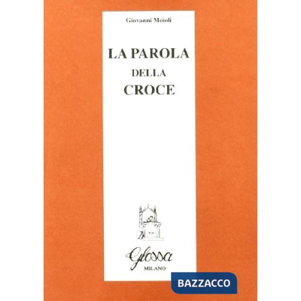 Parola della croce (La)