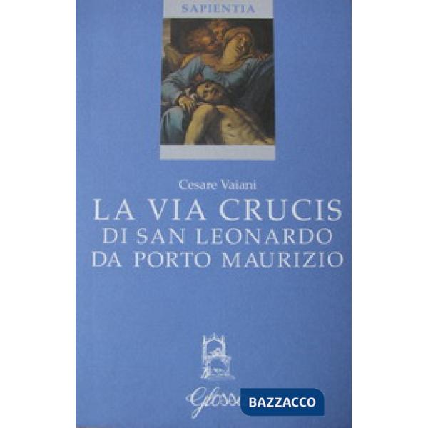 Via crucis di San Leonardo da Porto Maurizio (La)