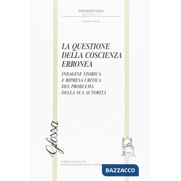 Questione della coscienza erronea (La)