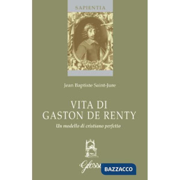 Vita di Gaston de Renty