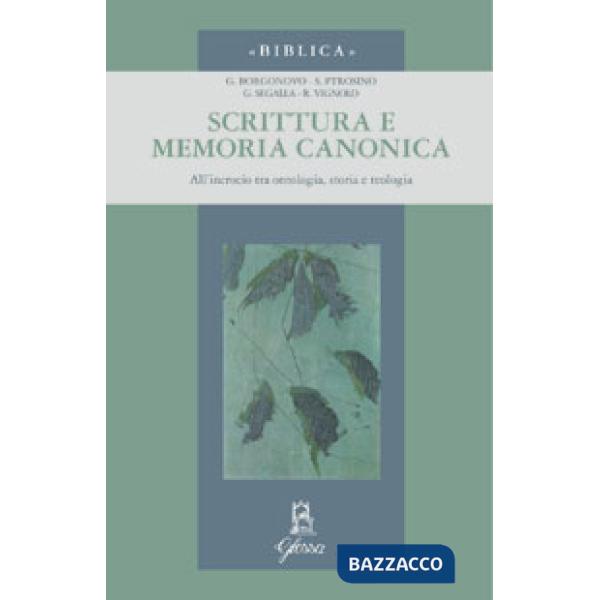 Scrittura e memoria canonica. Studi in onore di mons. Giuseppe Segalla