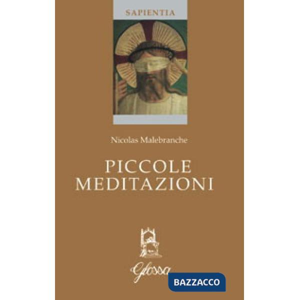 Piccole meditazioni. Testo francese a fronte. Ediz. bilingue