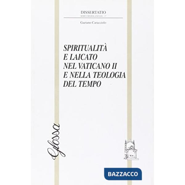 Spiritualità e laicato nel Vaticano II e nella teologia del tempo