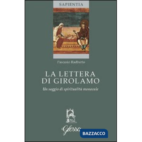Lettera di Girolamo. Un saggio di spiritualità monacale (La)