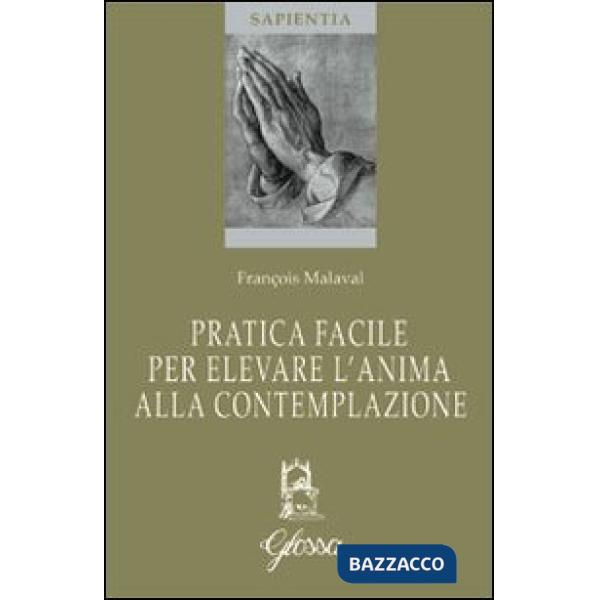 Pratica facile per elevare l'anima alla contemplazione