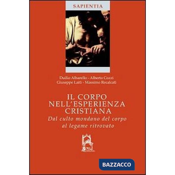 Corpo nell'esperienza cristiana (Il)