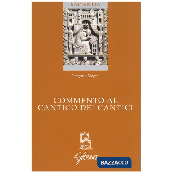 Commento al Cantico dei cantici. Testo latino a fronte