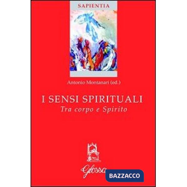 Sensi spirituali. Tra corpo e spirito (I)