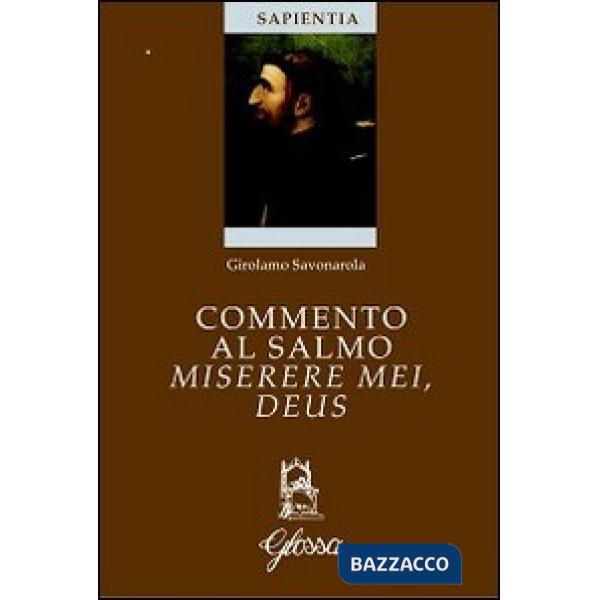 Commento al salmo Miserere mei, Deus. Testo latino a fronte