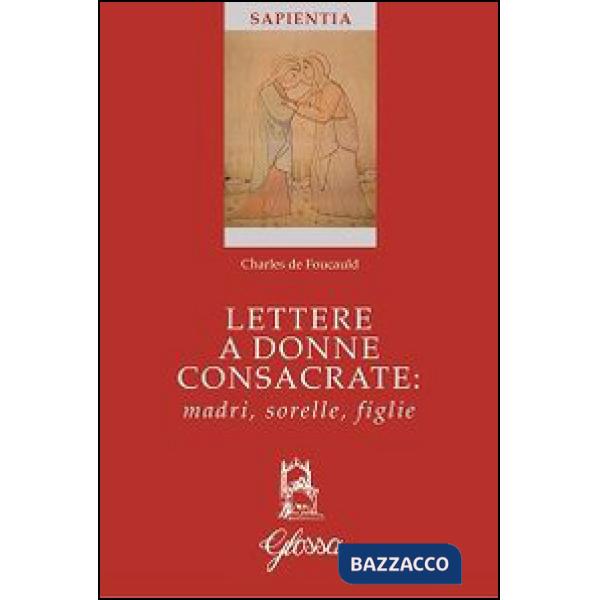 Lettere a donne consacrate: madri, sorelle, figlie