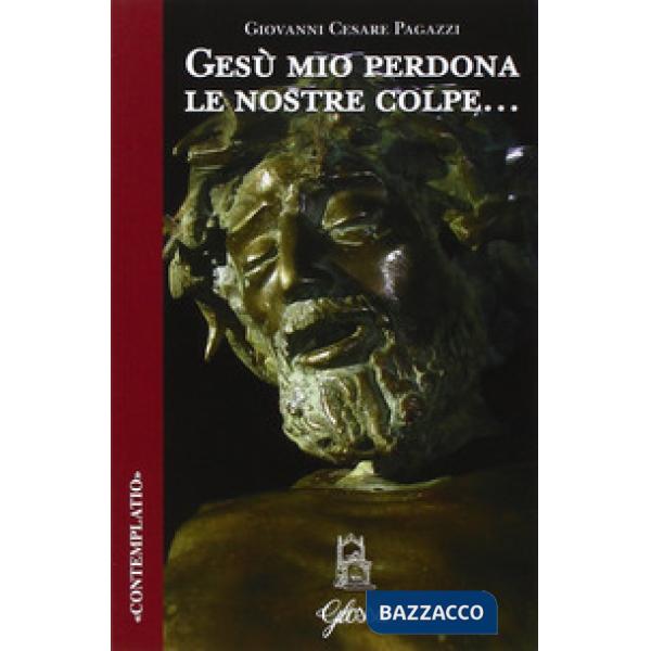 Gesù mio perdona le nostre colpe...