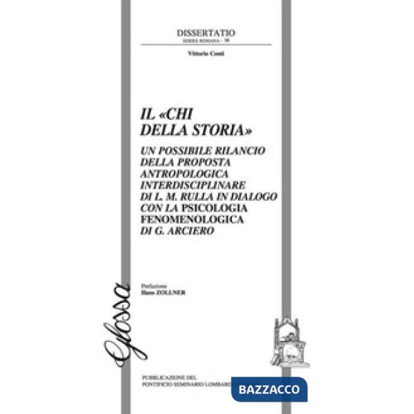 «Chi della storia». Un possibile rilancio della proposta antropologica interdisciplinare di L. M. Rulla in dialogo con la psicol