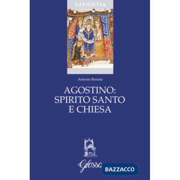 Agostino: Spirito Santo e Chiesa