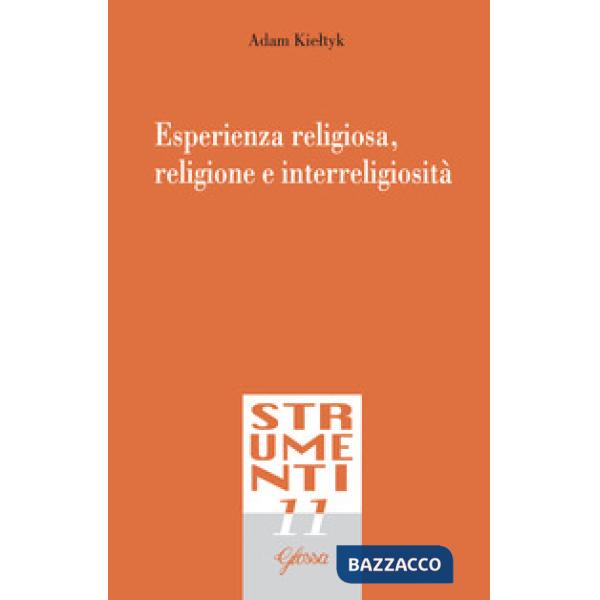 Esperienza religiosa, religione e interreligiosità