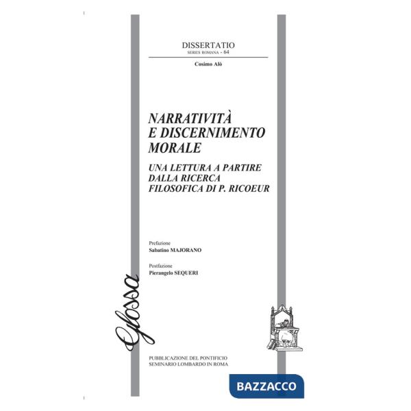 Narratività e discernimento morale. Una lettura a partire dalla ricerca filosofica di P. Ricoeur