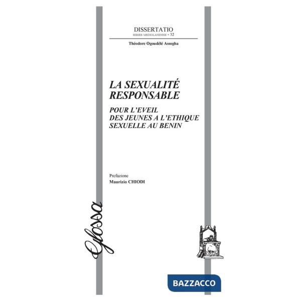 Sexualité responsable. Pour l'eveil des jeunes a l'ethique sexuelle au Benin (La)