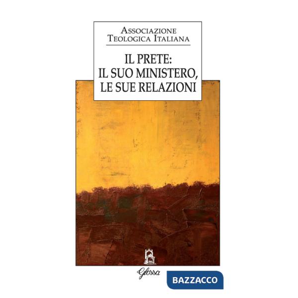 Prete: il suo mistero, le sue relazioni (Il)