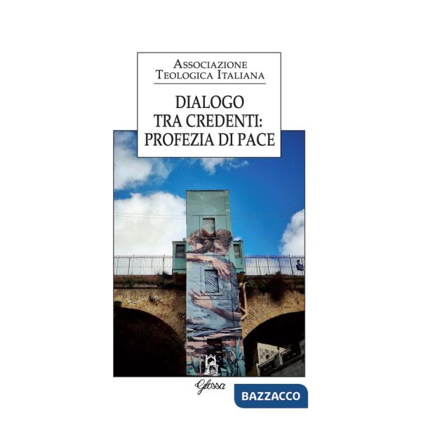 Dialogo tra credenti: profezia di pace