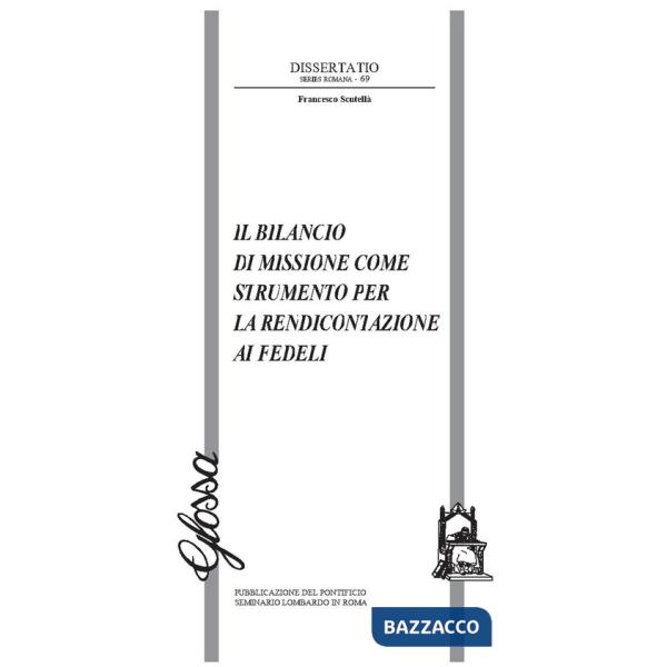 Bilancio di missione come strumento di rendicontazione ai fedeli (Il)