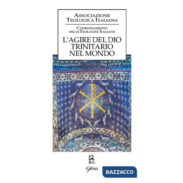 Agire del Dio trinitario nel mondo (L')