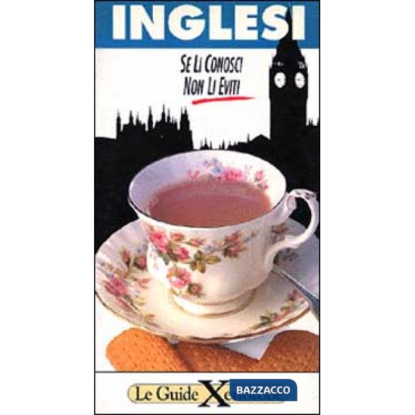 Inglesi. Se li conosci non li eviti