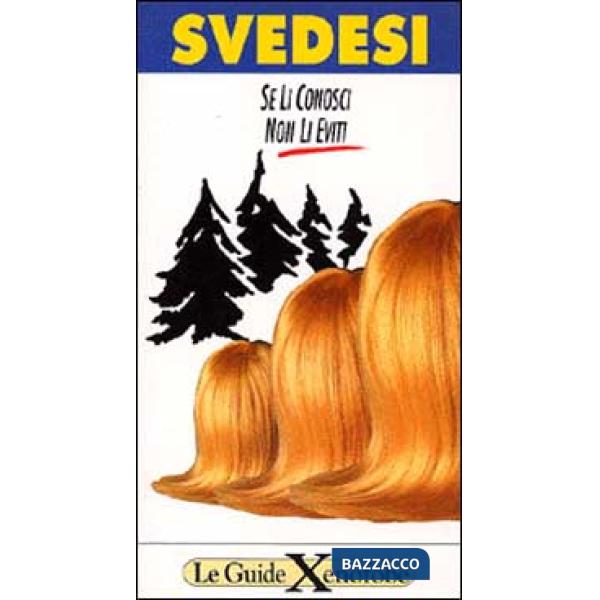Svedesi. Se li conosci non li eviti