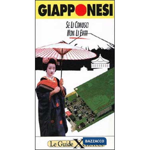Giapponesi. Se li conosci non li eviti
