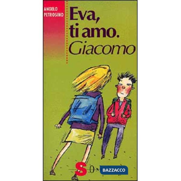 Eva, ti amo. Giacomo