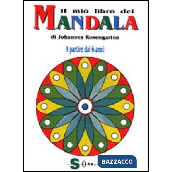 Mio libro dei mandala. A partire dai 6 anni (Il)