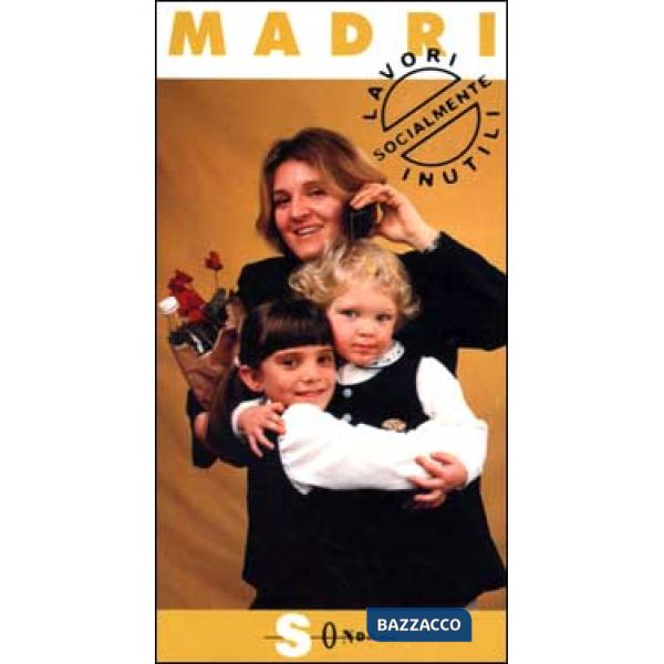 Madri. I figli so' piezz'e core