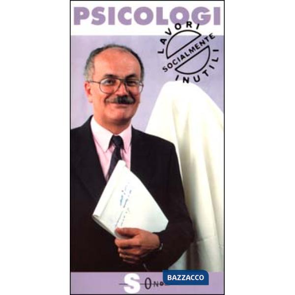 Psicologi. Loro ti conoscono e tu?