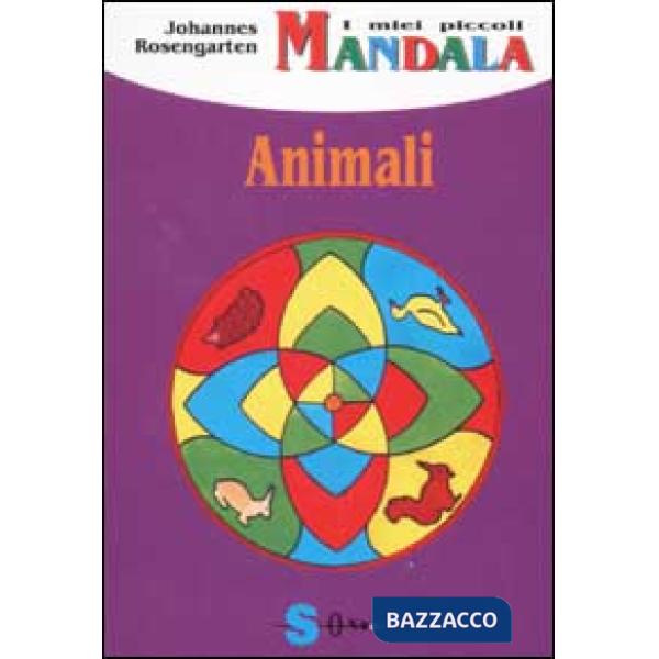Miei piccoli mandala. Animali (I)