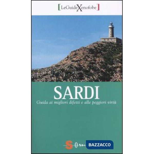 Sardi. Guida ai migliori difetti alle peggiori virtù