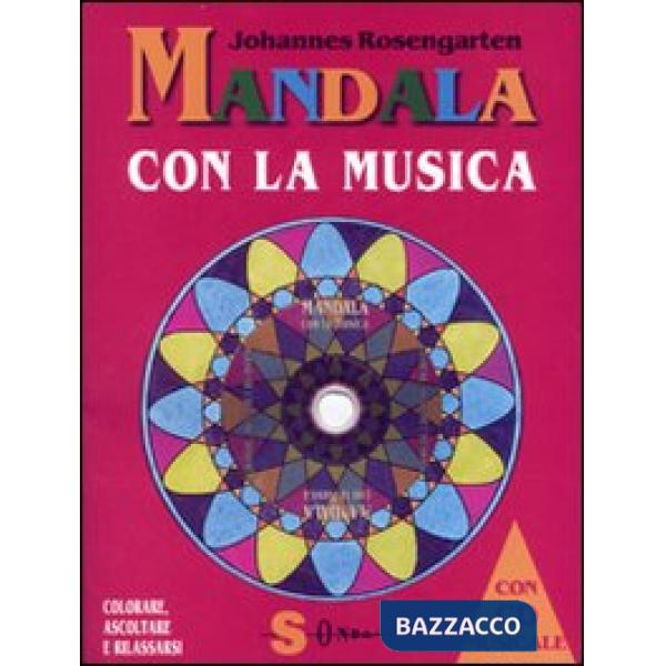 Mandala con la musica. Ediz. illustrata. Con CD Audio