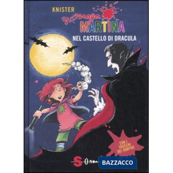 Maga Martina nel castello di Dracula. Ediz. illustrata