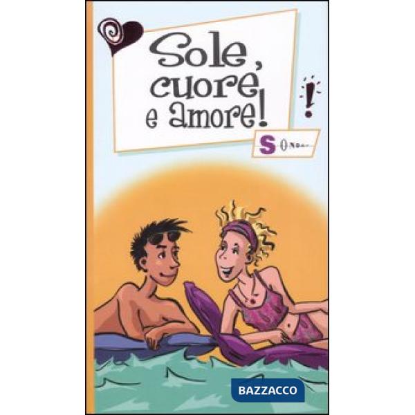 Sole, cuore e amore!