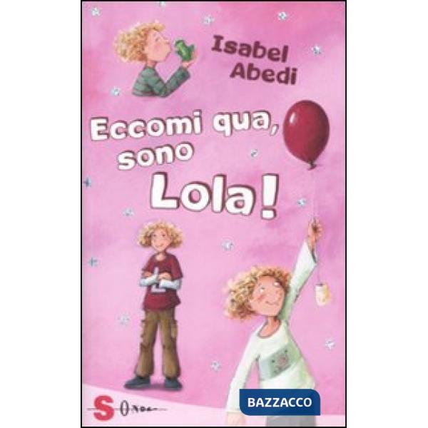 Eccomi qui, sono Lola