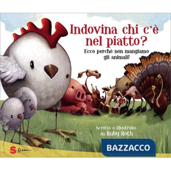Indovina chi c'è nel piatto? Ecco perché non mangiamo gli animali!