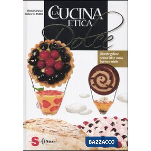 Cucina etica dolce (La)