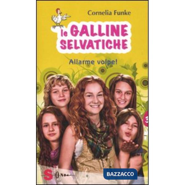 Allarme volpe. Le galline selvatiche. Vol. 3