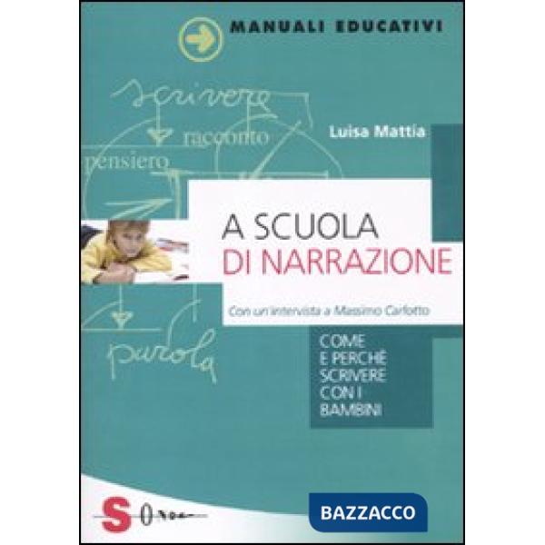 A scuola di narrazione. Come e perché scrivere con i bambini