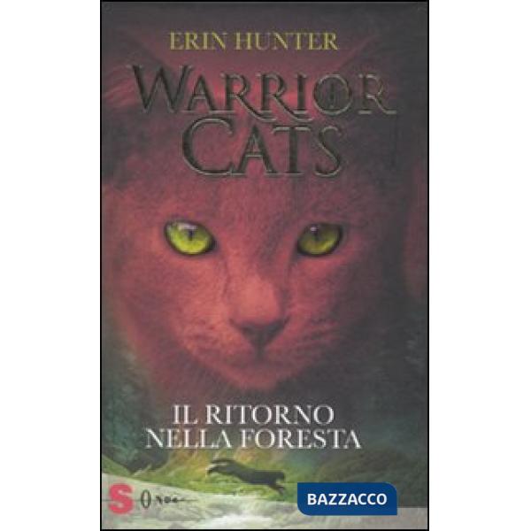Ritorno nella foresta. Warrior cats (Il)